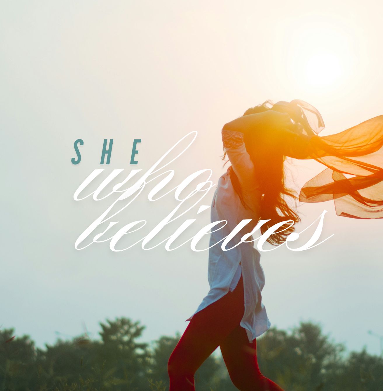 She Who Believes A powerful return to self-trust, confidence and inner strength.
